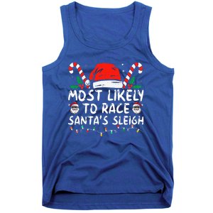 Most Likely To Race SantaS Sleigh Christmas Pajamas Tank Top