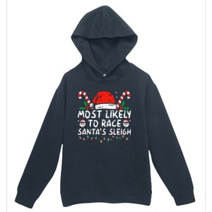 Most Likely To Race SantaS Sleigh Christmas Pajamas Urban Pullover Hoodie