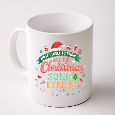 Most Likely To Know All The Christmas Song Lyrics Coffee Mug