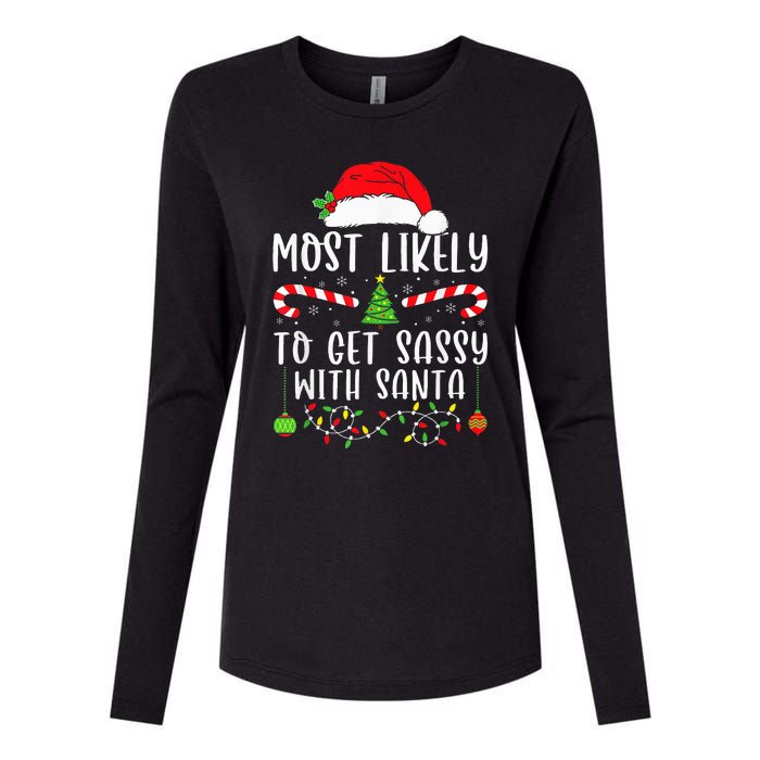 Most Likely To Get Sassy With Santa Christmas Matching Womens Cotton Relaxed Long Sleeve T-Shirt