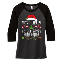 Most Likely To Get Sassy With Santa Christmas Matching Women's Tri-Blend 3/4-Sleeve Raglan Shirt