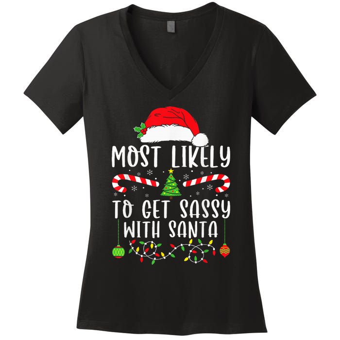 Most Likely To Get Sassy With Santa Christmas Matching Women's V-Neck T-Shirt