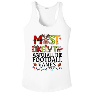 Most Likely To Watch All The Football Games Christmas Family Ladies PosiCharge Competitor Racerback Tank