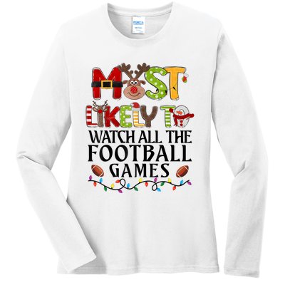 Most Likely To Watch All The Football Games Christmas Family Ladies Long Sleeve Shirt