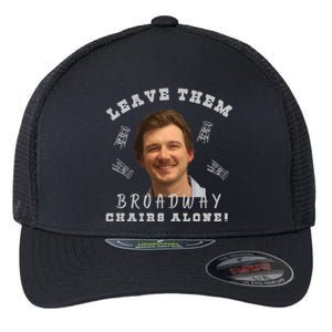 Mugshot Leave Them Broadway Chairs Alone Flexfit Unipanel Trucker Cap