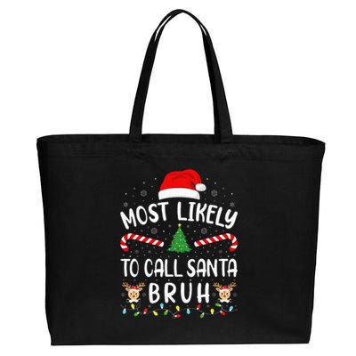 Most Likely To Call Santa Bruh Family Christmas Party Joke Cotton Canvas Jumbo Tote