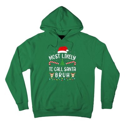 Most Likely To Call Santa Bruh Family Christmas Party Joke Hoodie