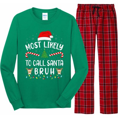 Most Likely To Call Santa Bruh Family Christmas Party Joke Long Sleeve Pajama Set