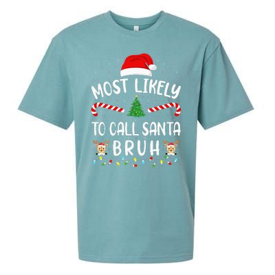 Most Likely To Call Santa Bruh Family Christmas Party Joke Sueded Cloud Jersey T-Shirt