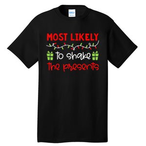 Most Likely To Shirt Funny Matching Family Christmas PJs Tall T-Shirt