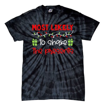 Most Likely To Shirt Funny Matching Family Christmas PJs Tie-Dye T-Shirt