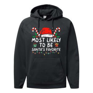 Most Likely To Christmas Be SantaS Favorite Matching Family Performance Fleece Hoodie