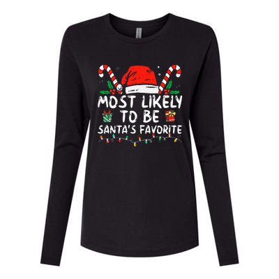 Most Likely To Christmas Be SantaS Favorite Matching Family Womens Cotton Relaxed Long Sleeve T-Shirt