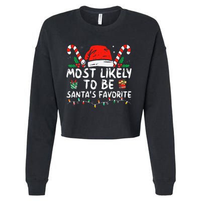 Most Likely To Christmas Be SantaS Favorite Matching Family Cropped Pullover Crew