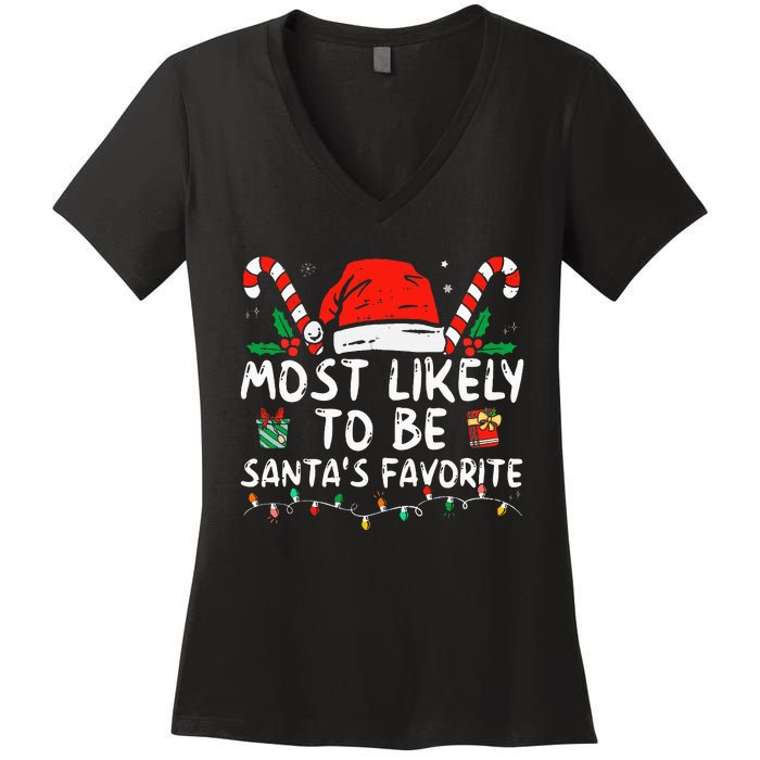 Most Likely To Christmas Be SantaS Favorite Matching Family Women's V-Neck T-Shirt