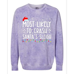 Most Likely To Crash Santa's Sleigh Funny Xmas Pajama Colorblast Crewneck Sweatshirt