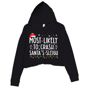 Most Likely To Crash Santa's Sleigh Funny Xmas Pajama Crop Fleece Hoodie