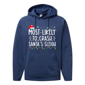 Most Likely To Crash Santa's Sleigh Funny Xmas Pajama Performance Fleece Hoodie