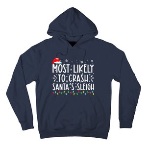 Most Likely To Crash Santa's Sleigh Funny Xmas Pajama Hoodie