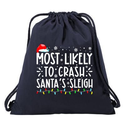 Most Likely To Crash Santa's Sleigh Funny Xmas Pajama Drawstring Bag