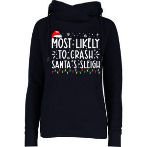 Most Likely To Crash Santa's Sleigh Funny Xmas Pajama Womens Funnel Neck Pullover Hood