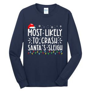 Most Likely To Crash Santa's Sleigh Funny Xmas Pajama Tall Long Sleeve T-Shirt