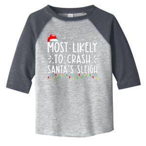 Most Likely To Crash Santa's Sleigh Funny Xmas Pajama Toddler Fine Jersey T-Shirt