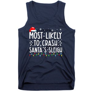 Most Likely To Crash Santa's Sleigh Funny Xmas Pajama Tank Top