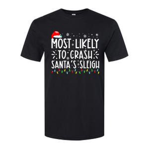 Most Likely To Crash Santa's Sleigh Funny Xmas Pajama Softstyle CVC T-Shirt