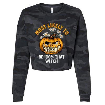 Most Likely To Halloween Spooky Scary 100 Percent That Witch Gift Cropped Pullover Crew