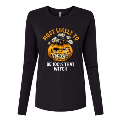 Most Likely To Halloween Spooky Scary 100 Percent That Witch Gift Womens Cotton Relaxed Long Sleeve T-Shirt