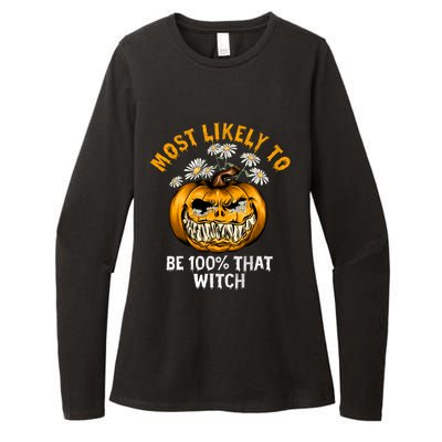 Most Likely To Halloween Spooky Scary 100 Percent That Witch Gift Womens CVC Long Sleeve Shirt