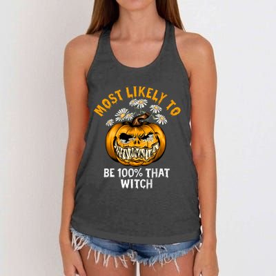 Most Likely To Halloween Spooky Scary 100 Percent That Witch Gift Women's Knotted Racerback Tank