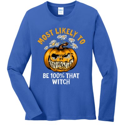 Most Likely To Halloween Spooky Scary 100 Percent That Witch Gift Ladies Long Sleeve Shirt