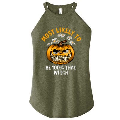 Most Likely To Halloween Spooky Scary 100 Percent That Witch Gift Women's Perfect Tri Rocker Tank