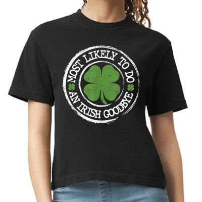 Most Likely To Do An Irish Goodbye Funny St Patricks Day Comfort Colors Boxy T-Shirt