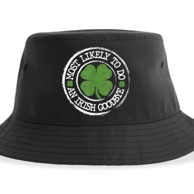 Most Likely To Do An Irish Goodbye Funny St Patricks Day Sustainable Bucket Hat