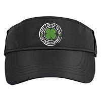 Most Likely To Do An Irish Goodbye Funny St Patricks Day Adult Drive Performance Visor