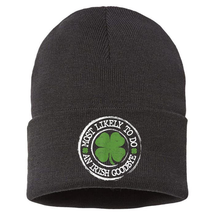 Most Likely To Do An Irish Goodbye Funny St Patricks Day Sustainable Knit Beanie