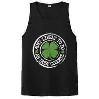 Most Likely To Do An Irish Goodbye Funny St Patricks Day PosiCharge Competitor Tank