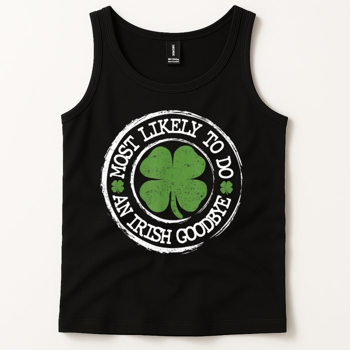Most Likely To Do An Irish Goodbye Funny St Patricks Day Tank Top