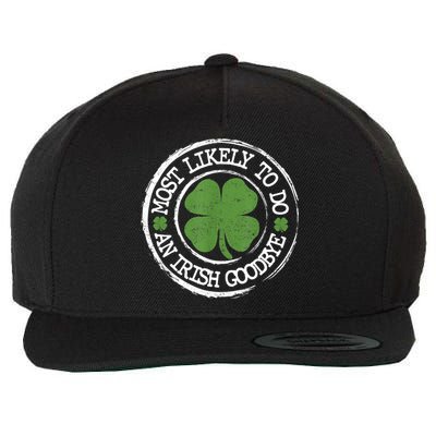 Most Likely To Do An Irish Goodbye Funny St Patricks Day Wool Snapback Cap