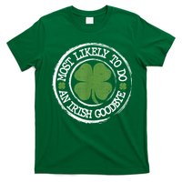 Most Likely To Do An Irish Goodbye Funny St Patricks Day T-Shirt
