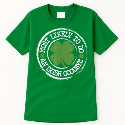 Most Likely To Do An Irish Goodbye Funny St Patricks Day Tall T-Shirt