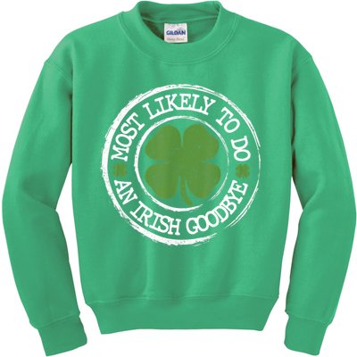 Most Likely To Do An Irish Goodbye Funny St Patricks Day Kids Sweatshirt