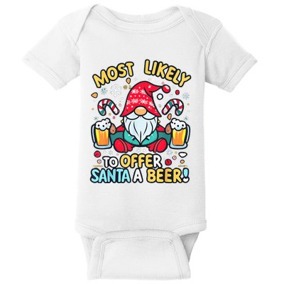 Most Likely To Offer Santa A Beer Christmas Gnome Xmas  Baby Bodysuit