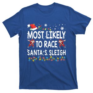 Most Likely To Race SantaS Sleigh Christmas Santa Pajamas Meaningful Gift T-Shirt