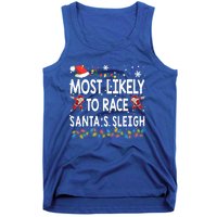 Most Likely To Race SantaS Sleigh Christmas Santa Pajamas Meaningful Gift Tank Top