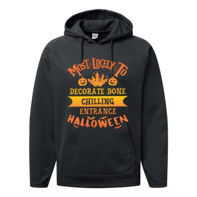 Most Likely To Decorate Bone Chilling Entrance Halloween Performance Fleece Hoodie