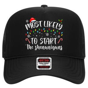 Most Likely To Start The Shenanigans Christmas Family High Crown Mesh Back Trucker Hat